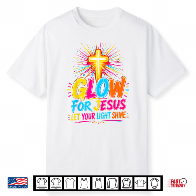Let Your Light Shine For Jesus Christian Faith Cross Bright Shirt