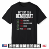 My Cat Is A Democrat Free Housing Humor Shirt