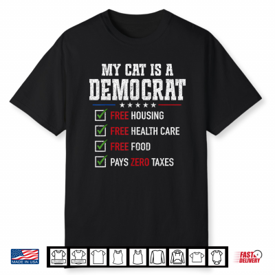 My Cat Is A Democrat Free Housing Humor Shirt