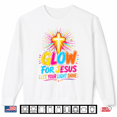Sweatshirt Let Your Light Shine for Jesus Christian Faith Cross Bright Shirt