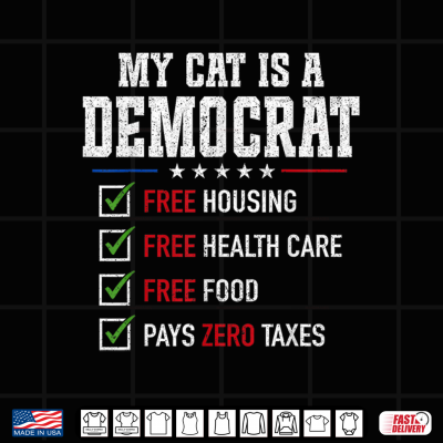 My Cat Is A Democrat Free Housing Humor Shirt 4 Design My Cat is A Democrat Free Housing Humor Shirt