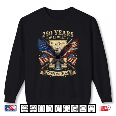 Veterans Patriotic Eagle 250 Years Liberty Usa Flag Tee Shirt 2 Sweatshirt Veterans Patriotic Eagle 250 Years Liberty USA Flag Tee Shirt