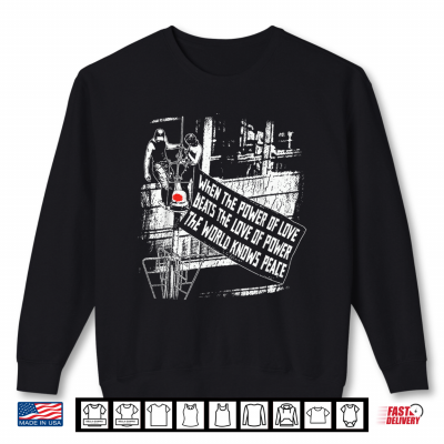 Sweatshirt When The Power of Love Beats The Love of Power Empire State Shirt
