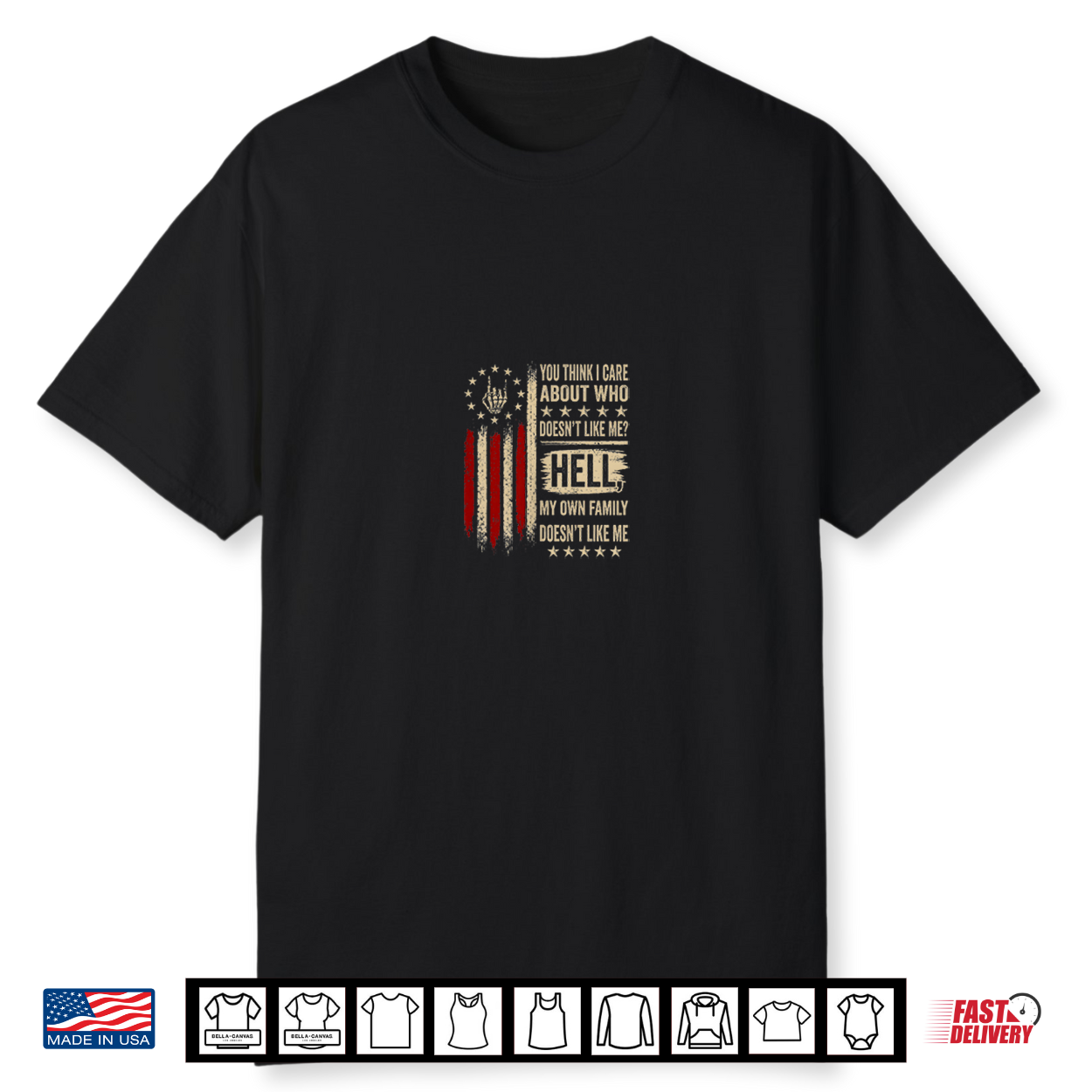 (2 Sided) You Think I Care About Who Doesn’T Like Me Humor Shirt (2 Sided) You Think I Care About Who Doesn’T Like Me Humor Shirt