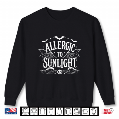 Sweatshirt Allergic to Sunlight Gothic Vampire Funny Halloween Humor Shirt