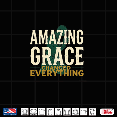 Amazing Grace Changed Everything Christian Faith Design Premium Tri Blend Shirt 4 Design Amazing Grace Changed Everything Christian Faith Design Premium Tri Blend Shirt