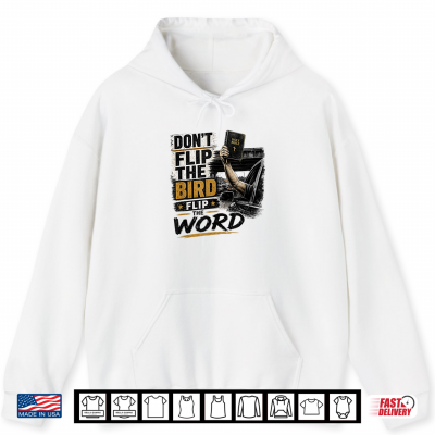 Hoodie Dont flip Shirt