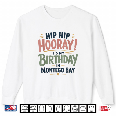 Sweatshirt Jamaica Montego Bay Celebration Birthday Shirt