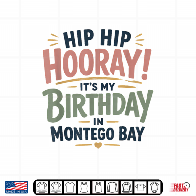 Design Jamaica Montego Bay Celebration Birthday Shirt