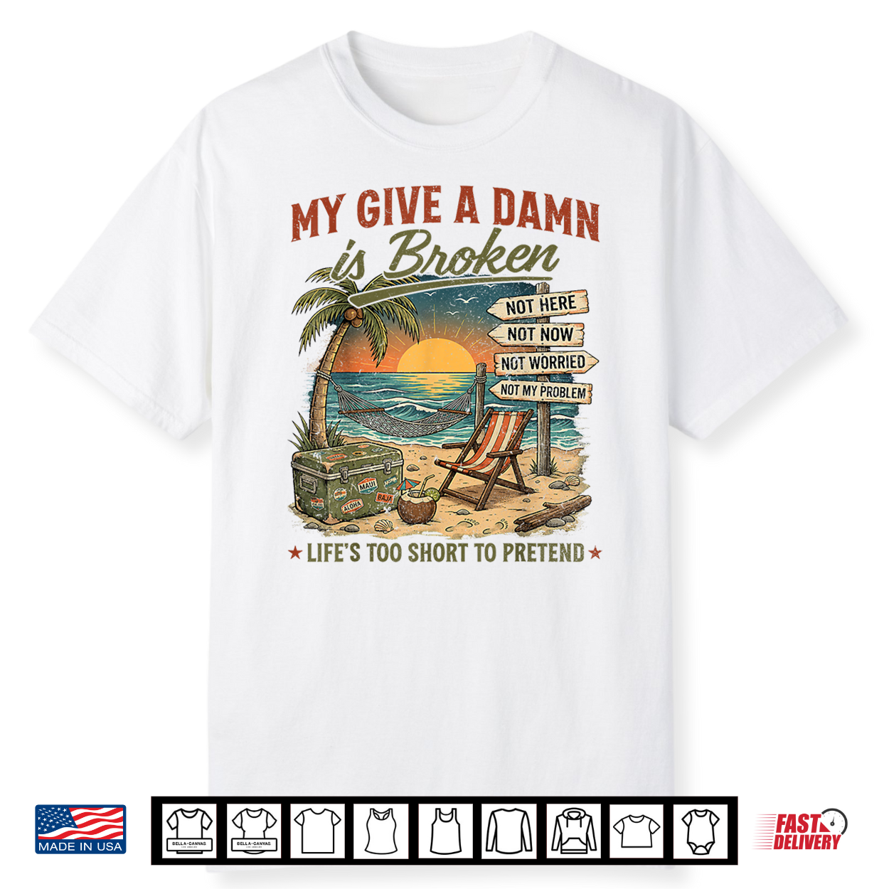 My Give A Damn Is Broken Life’S Too Short To Pretend Old Man Shirt My Give A Damn Is Broken Life’S Too Short To Pretend Old Man Shirt