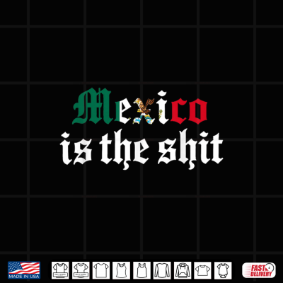 Design Mexico is The Shit Shirt