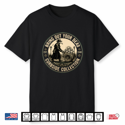 Retro Plague Doctor Bring Out Your Dead Est 1348 Municipal Shirt