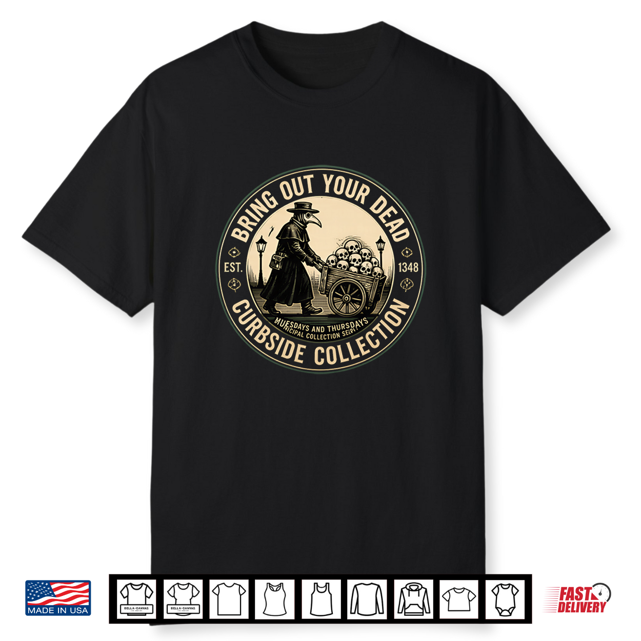 Retro Plague Doctor Bring Out Your Dead Est 1348 Municipal Shirt Retro Plague Doctor Bring Out Your Dead Est 1348 Municipal Shirt