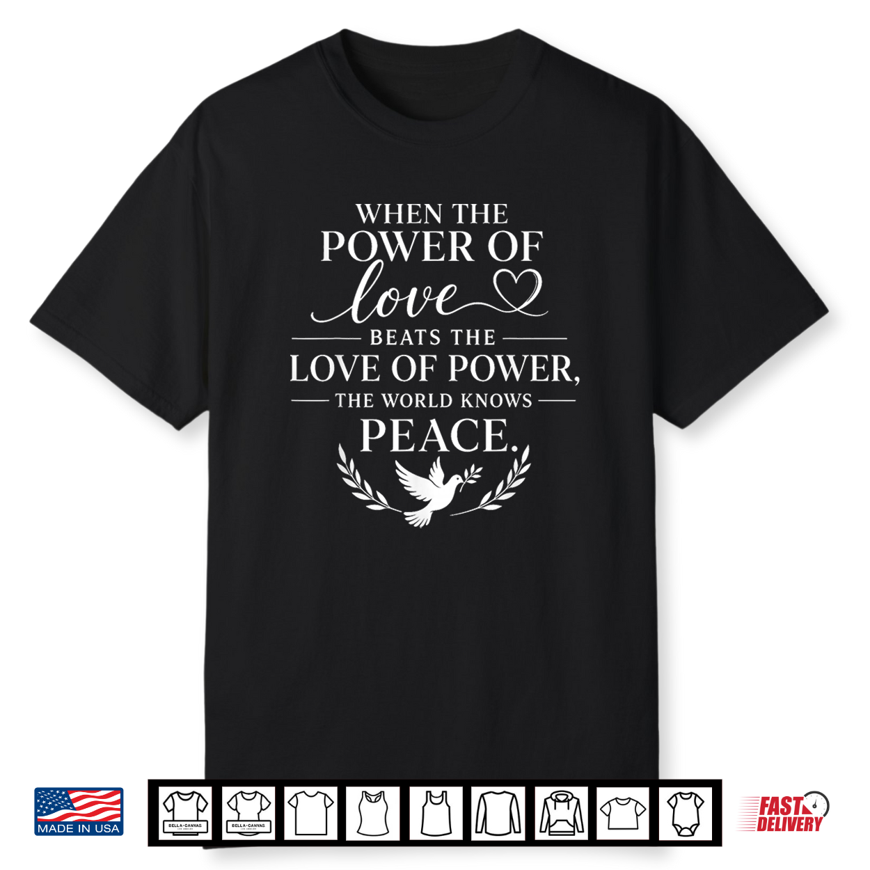 When The Power Of Love Beats The Love Of Power Peace Quote Shirt When The Power Of Love Beats The Love Of Power Peace Quote Shirt