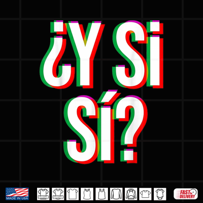 design y si si y si si mexico phrase heritage mexican art shirt