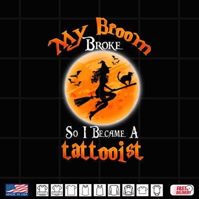 Design Broom Broke So I Became A Tattooist Halloween Costume Shirt