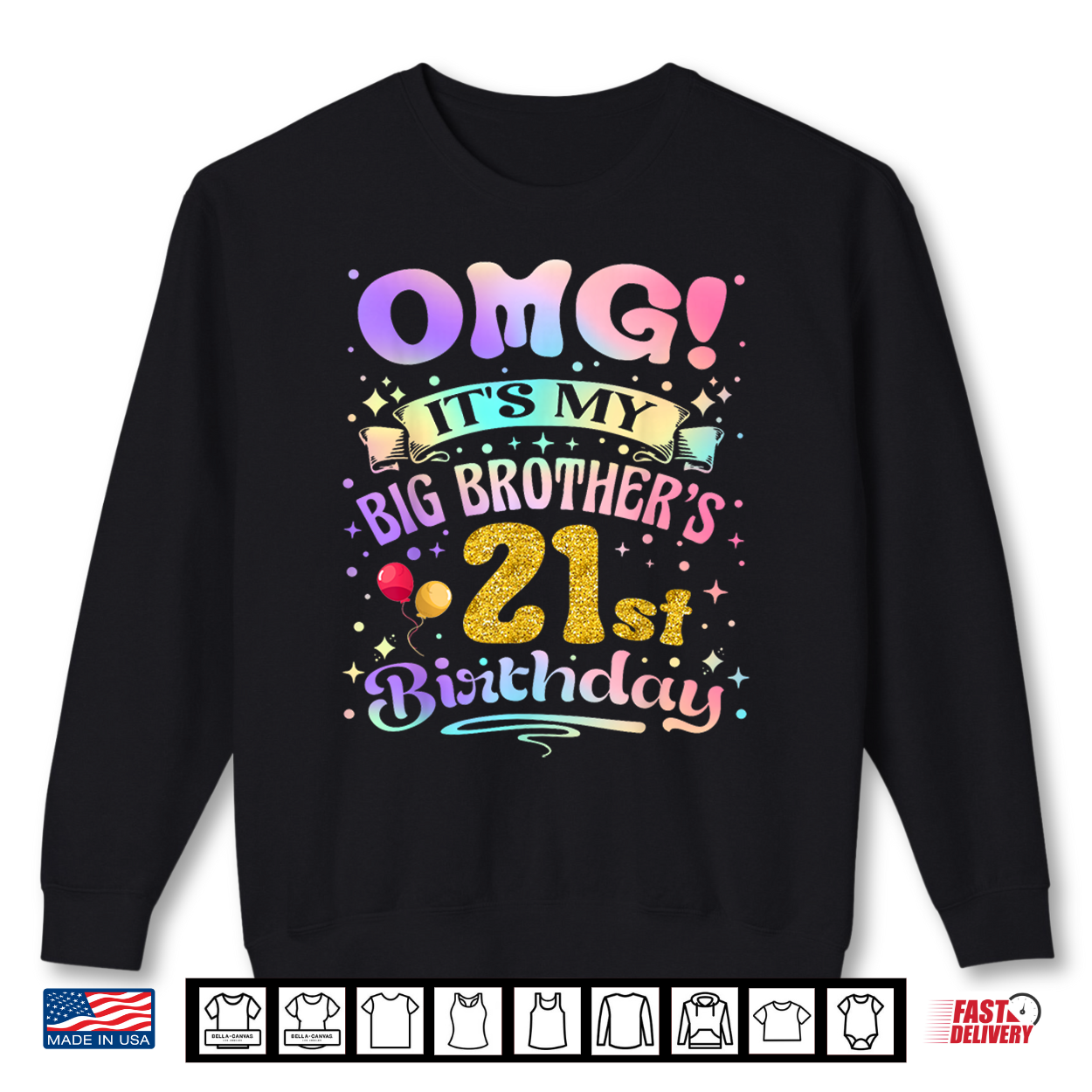 Omg It’S My Big Brother’S 21St Birthday Happy 21 Years Old Shirt Omg It’S My Big Brother’S 21St Birthday Happy 21 Years Old Shirt