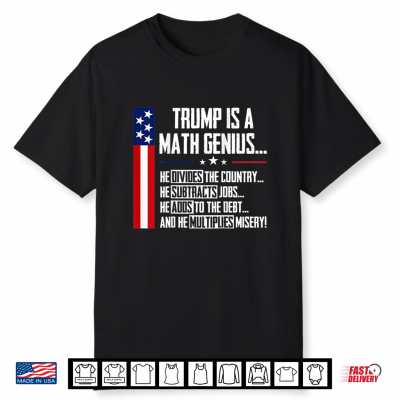 Trump Is A Math Genius Vintage Funny Shirt