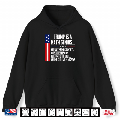 Hoodie Trump is A Math Genius Vintage Funny Shirt