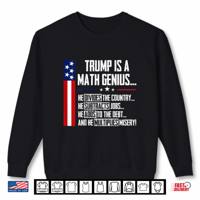 Sweatshirt Trump is A Math Genius Vintage Funny Shirt