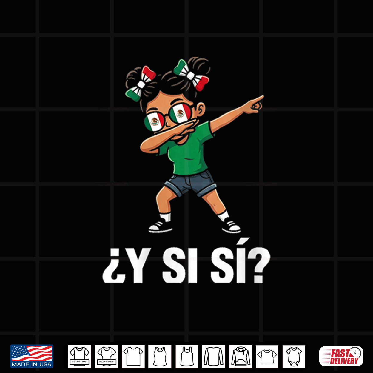 ¿Y Si Sí Mexican Y Si Sí Mexico Dab Girl Funny Shirt ¿Y Si Sí Mexican Y Si Sí Mexico Dab Girl Funny Shirt