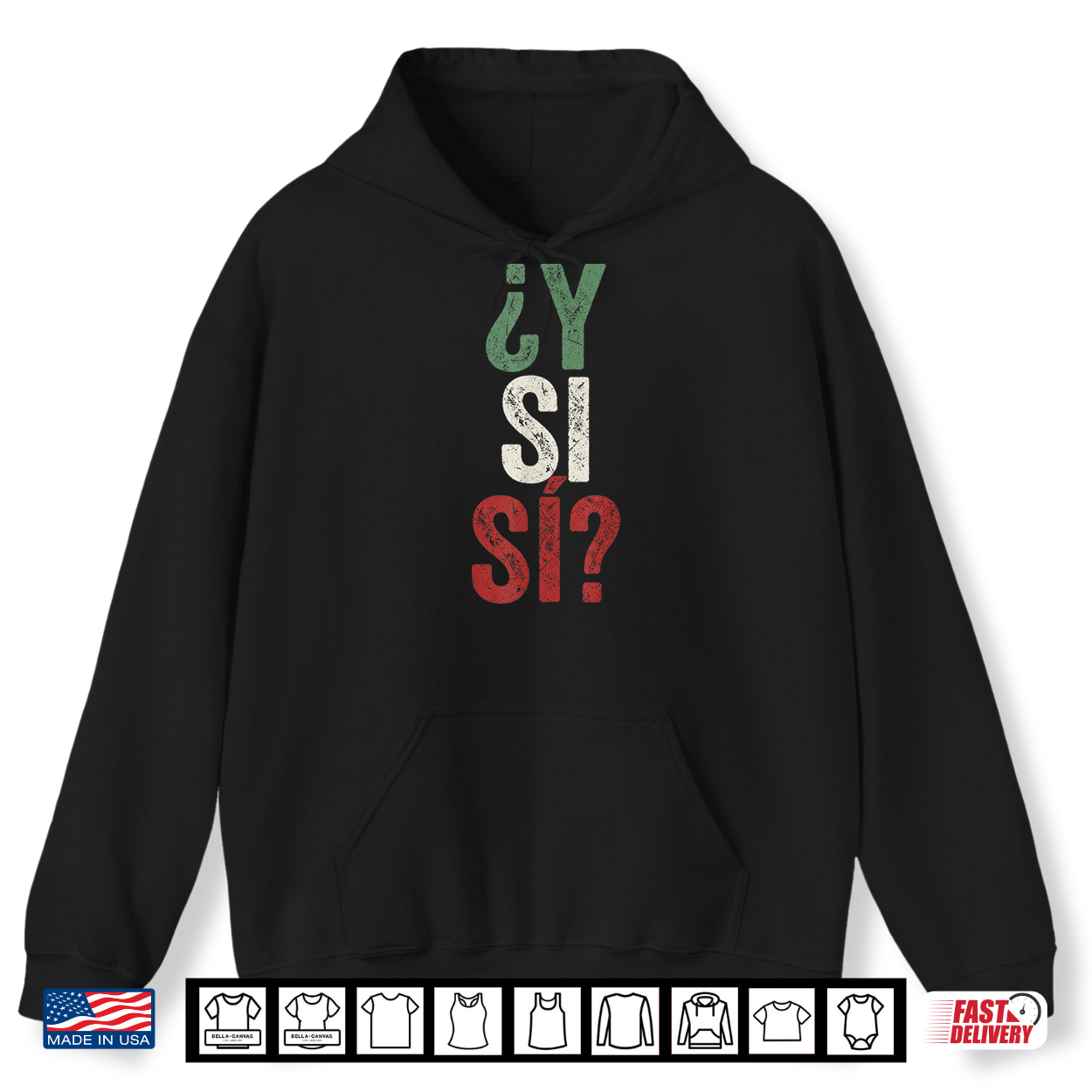 ¿Y Si Sí Spanish Y Si Sí Mexico Mexican Optimistic Saying Shirt ¿Y Si Sí Spanish Y Si Sí Mexico Mexican Optimistic Saying Shirt