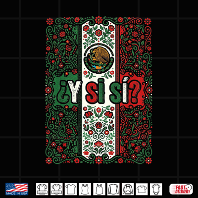 design y si si mexico flag y si si mexican eagle floral culture shirt