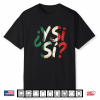 ¿Y Sí  Mexican Flag Y Si Si Mexico Grunge Performance Shirt