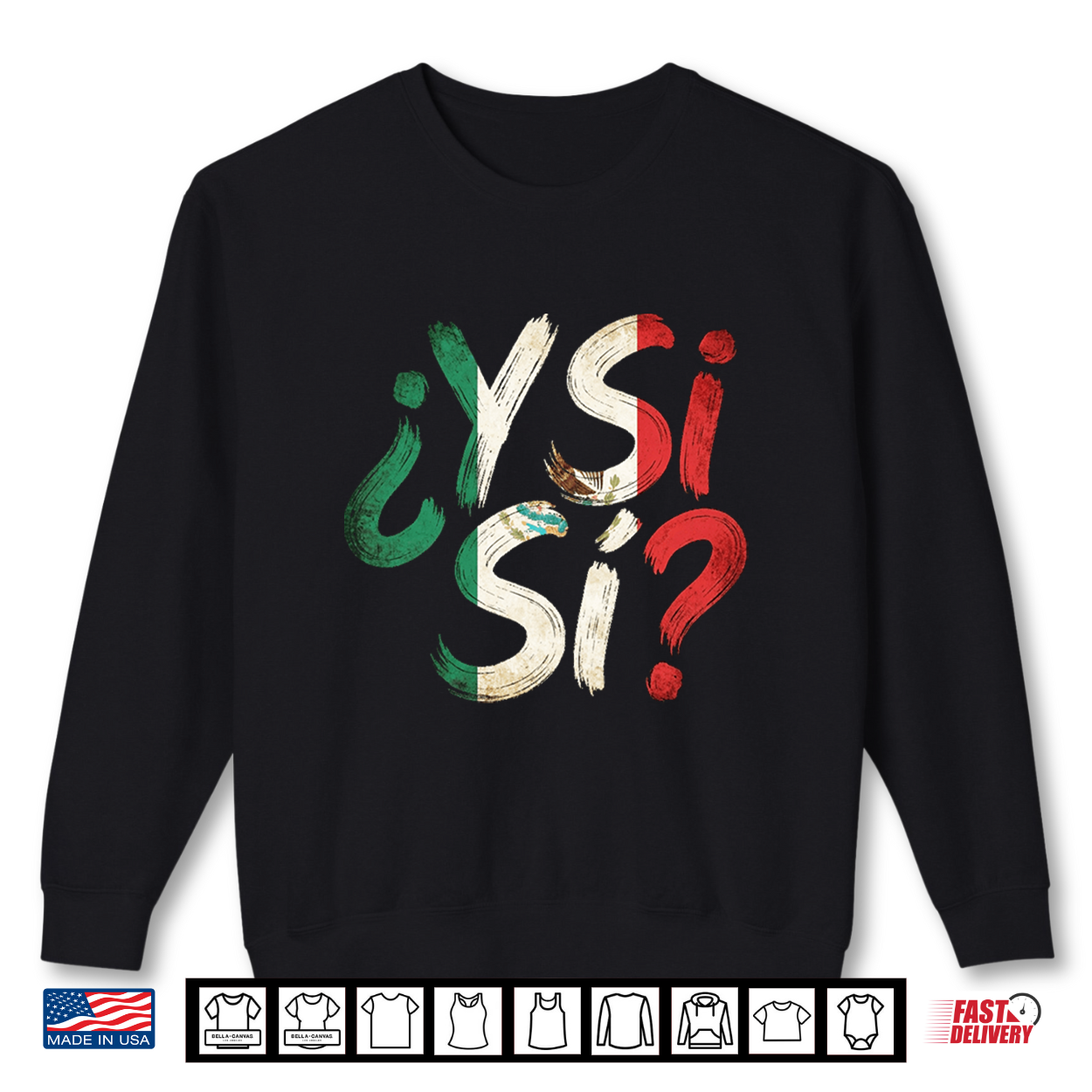 ¿Y Sí Mexican Flag Y Si Si Mexico Grunge Performance Shirt ¿Y Sí Mexican Flag Y Si Si Mexico Grunge Performance Shirt