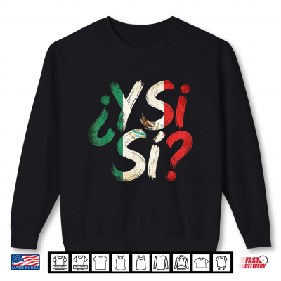 sweatshirt y si mexican flag y si si mexico grunge shirt
