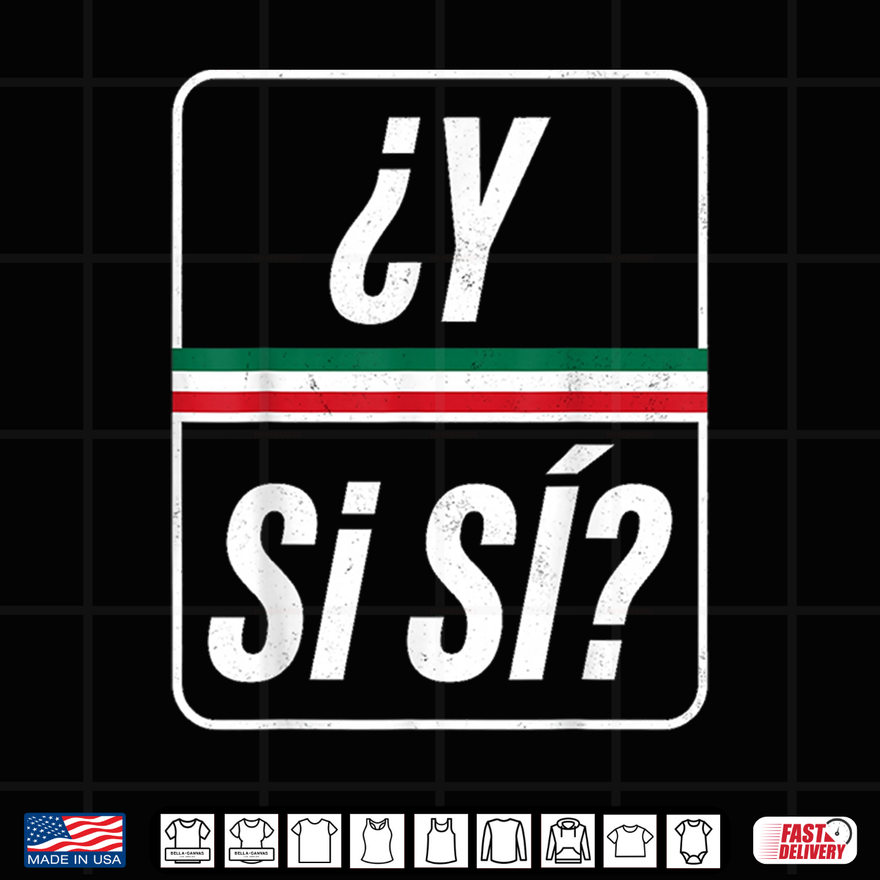 ¿Y Sí Sí Funny Y Si Si Mexico Saying Mexican Quote Shirt ¿Y Sí Sí Funny Y Si Si Mexico Saying Mexican Quote Shirt