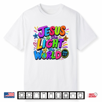 Jesus Is The Light Of The World John 8 12 Vbs Illumination Shirt