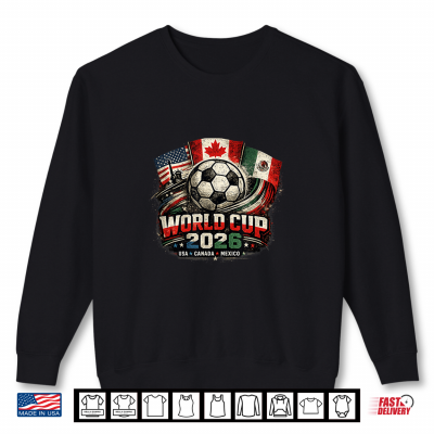 Sweatshirt Soccer Football World Cup 2026 USA Canada Mexico America Shirt