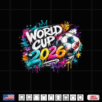 Soccer World Cup Wm 2026 Graffiti Shirt 4 Design Soccer World Cup WM 2026 Graffiti Shirt