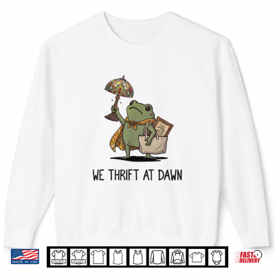 Sweatshirt We Thrift At Dawn Funny Frog Thrifting Vintage Collector Shirt