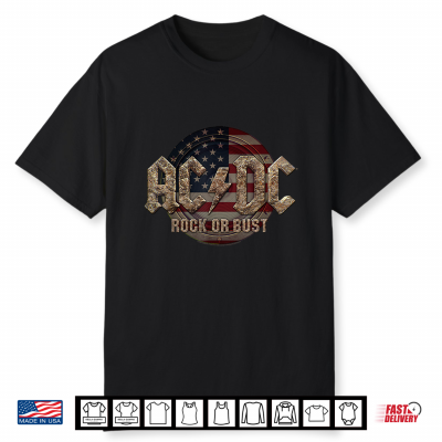 Ac Dc Rock Or Bust Us Flag 4Th Of July Rock Shirt