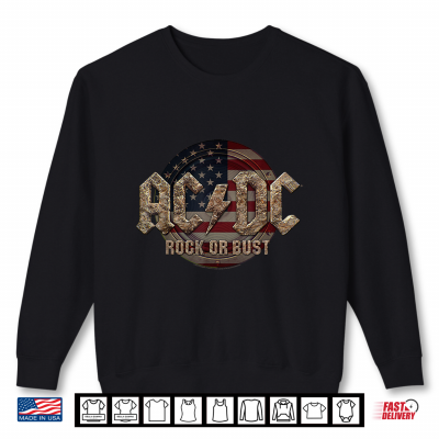 Sweatshirt AC DC Rock or Bust US Flag 4th of July Rock Shirt