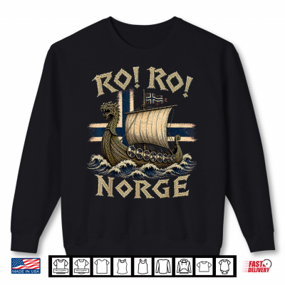 Ro Ro Norge Viking Longship Norwegian Flag Scandinavian Shirt 2 Sweatshirt RO RO Norge Viking Longship Norwegian Flag Scandinavian Shirt