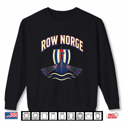 Sweatshirt Row Norge Norwegian Viking Ship Norway Rowing Boat Pride Shirt