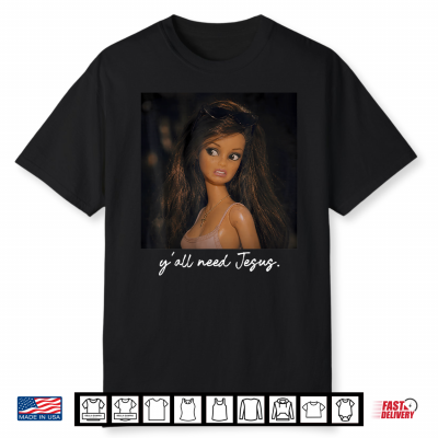 Ya’Ll Need Jesus Disgusted Face Christian Funny Shirt