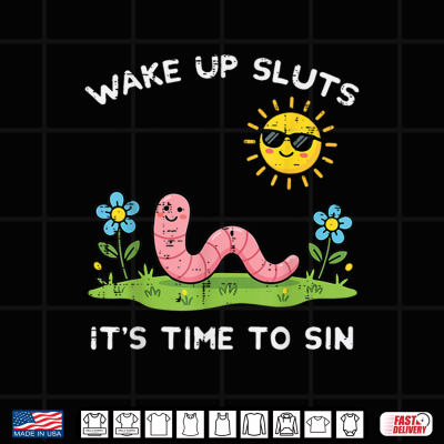 Design Wake Up Time to Sin Worm Funny Inappropriate Women Men Shirt