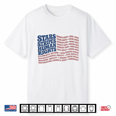 4Th Of July Shirt Stars Stripes And Human Rights Usa Flag Shirt