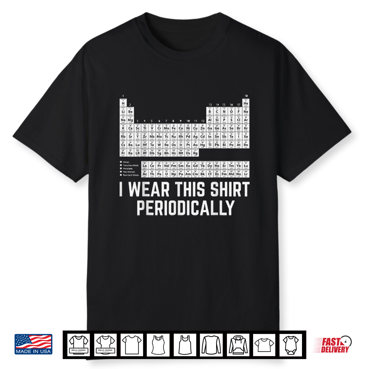 Chemistry Periodic Table I Wear This Shirt Periodically Shirt Chemistry Periodic Table I Wear This Shirt Periodically Shirt