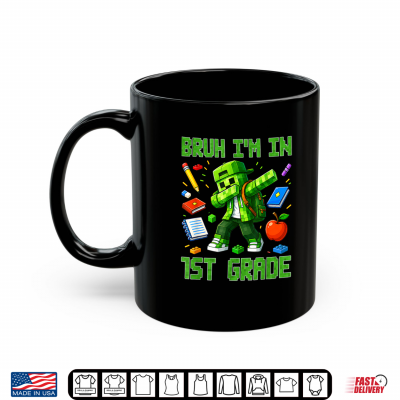 Mug Bruh Im in 1st Grade Dabbing Boys Kids Gamer Back to School Shirt