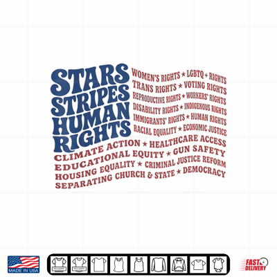 Design 4th of July Shirt Stars Stripes and Human Rights USA Flag Shirt