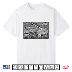 Oh No The Economy Funny Dinosaur Meteor Pun Meme Shirt