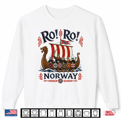 Sweatshirt Row Norway Viking Ship Funny Norwegian Saying Norge Shirt