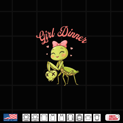 Design Funny Girls Praying Mantis Girl Dinner Shirt