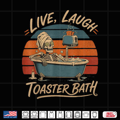 Design Live Laugh Toaster Bath Skeleton Retro Vintage Humor Shirt