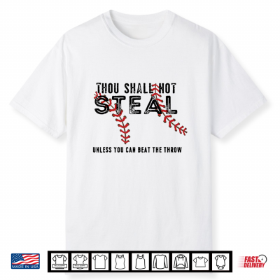 Thou Shall Not Steal Unless You Can Beat The Throw Shirt